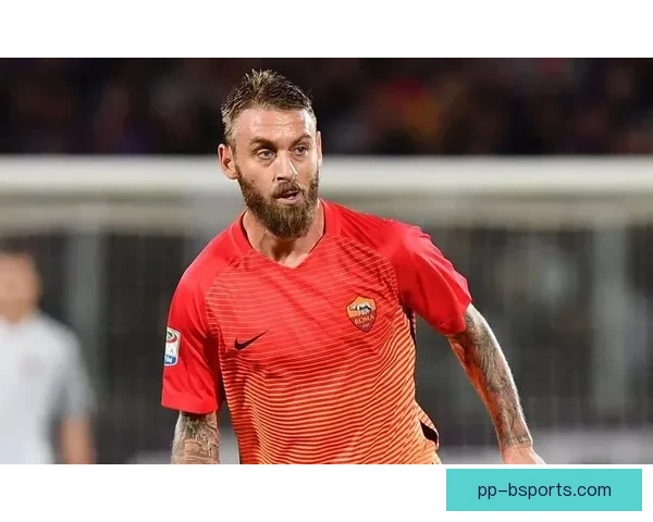 从传奇队长到短命主帅德罗西执教罗马骤然下课引发足坛热议与反思